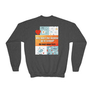 Youth Crewneck Sweatshirt — Inspirational Quote & Funny Kids’ Skeleton Joke Print