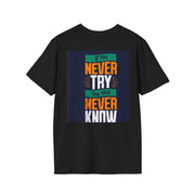 Funny Quote T-Shirt — "How do fish pay their bills? With sand dollars." & "If You Never Try You Will Never Know"
