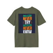Funny Quote T-Shirt — "How do fish pay their bills? With sand dollars." & "If You Never Try You Will Never Know"