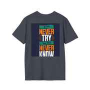 Funny Quote T-Shirt — "How do fish pay their bills? With sand dollars." & "If You Never Try You Will Never Know"