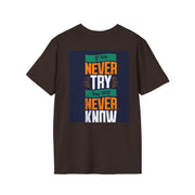 Funny Quote T-Shirt — "How do fish pay their bills? With sand dollars." & "If You Never Try You Will Never Know"