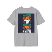 Funny Quote T-Shirt — "How do fish pay their bills? With sand dollars." & "If You Never Try You Will Never Know"