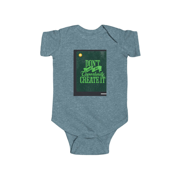 Infant Bodysuit — Inspirational 'Don't Wait for Opportunity, Create It' & 'Believe in Yourself' Baby One-Piece