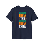Funny Quote T-Shirt — "How do fish pay their bills? With sand dollars." & "If You Never Try You Will Never Know"